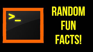 Terminal Tutorial! Part 23! Generate Random Fun Facts!