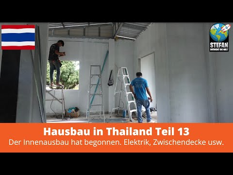 Hausbau in Thailand Teil 13, der Innenausbau: Elektrik, Zwischendecke usw. 3 Tage in einem Video