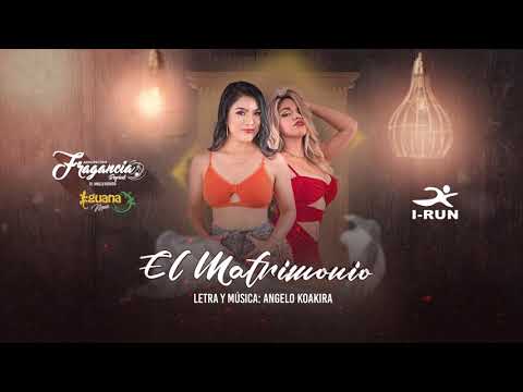 El Matrimonio - Agrupacion Fragancia Tropical