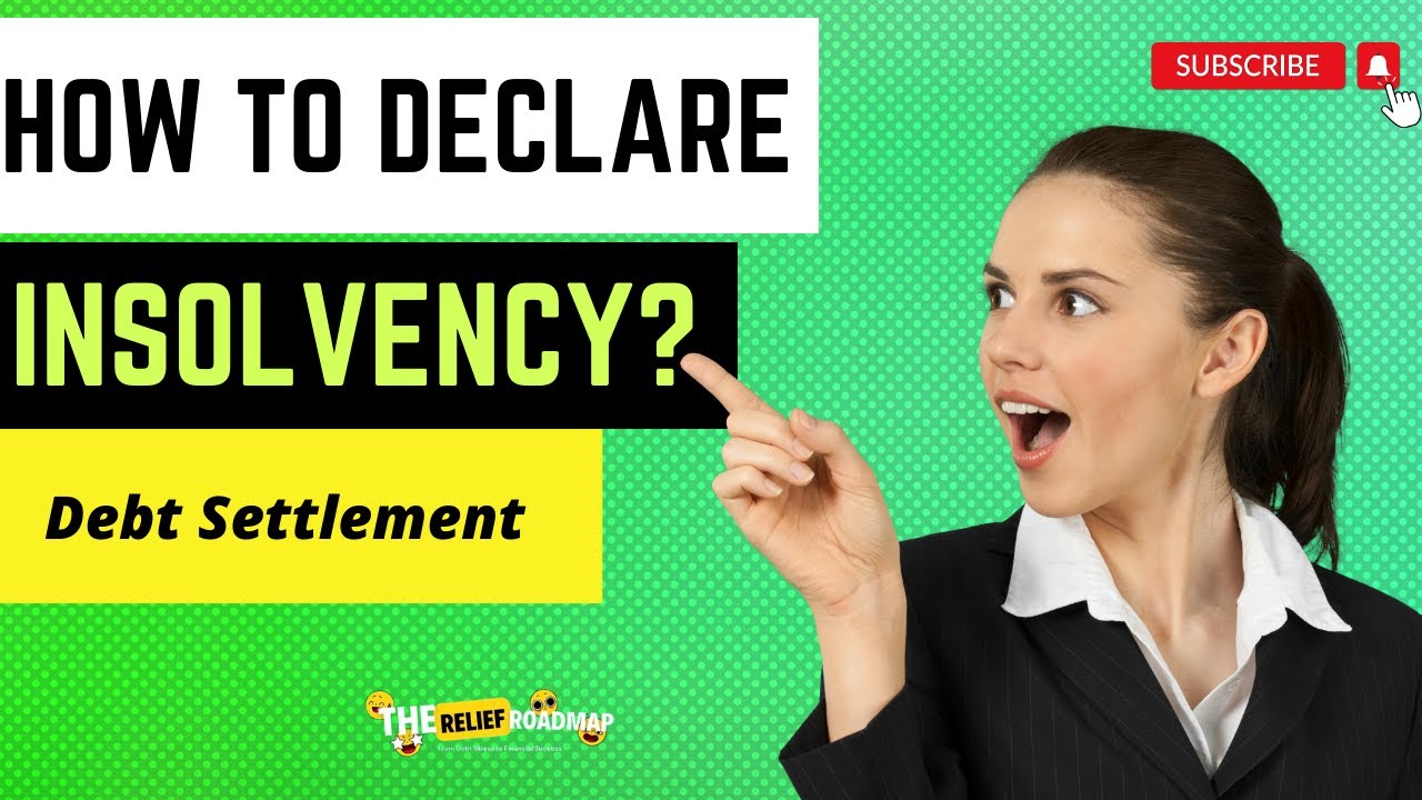 How to declare insolvency? Debt Settlement