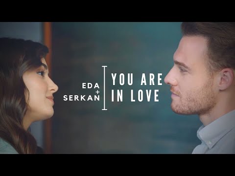 𝐄𝐝𝐚 + 𝐒𝐞𝐫𝐤𝐚𝐧  |  𝐘𝐨𝐮 𝐀𝐫𝐞 𝐈𝐧 𝐋𝐨𝐯𝐞