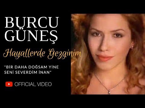 Hayallerde Gezginim - Burcu Güneş