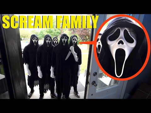 when you see the Scream Family outside your door, do not let them inside! (they are bad)