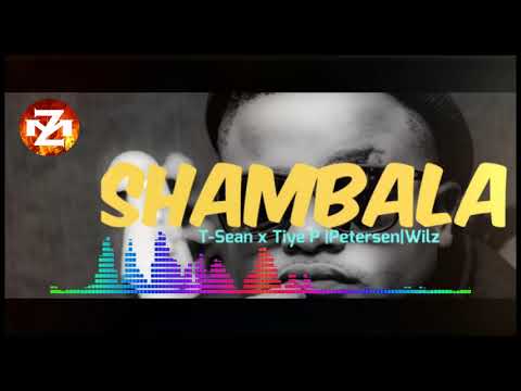 T Sean ft Petersen x Tiye P & Willz - Shambala (Audio) |ZEDMUSIC| Zambian Music 2018