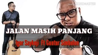 Download lagu Saykoji Ft Guntur Simbolon I Jalan Panjang mp3