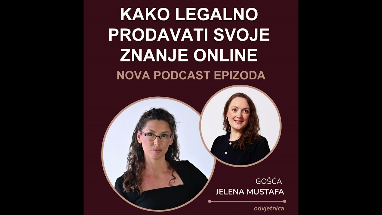 #26 Kako legalno prodavati svoje znanje online (gošća Jelena Mustafa)