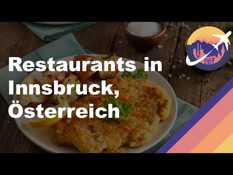 Restaurants in Innsbruck, Österreich
