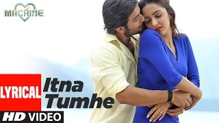 Itna Tumhe Lyrical Video Song | Yaseer Desai & Shashaa Tirupati | Abbas-Mustan | T-Series