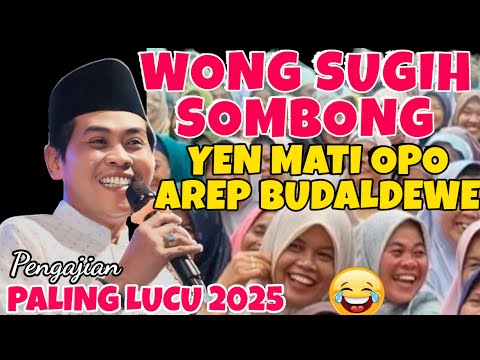 KH ANWAR ZAHID TERBARU 2025 LUCU POLL WONG SUGIH SOMBONG ATI" SORO URIPMU