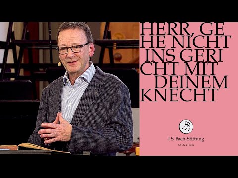 Workshop zur Kantate BWV 105 "Herr, gehe nicht ins Gericht mit deinem Knecht" (J.S. Bach-Stiftung)