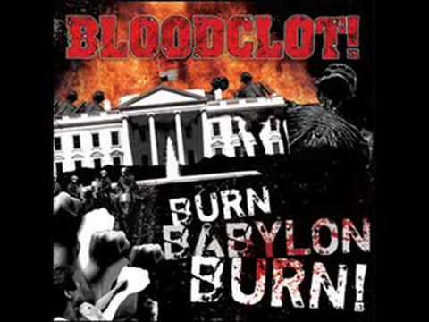 Bloodclot! - Burn Babylon Burn!