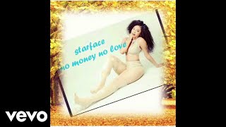 StarFace - No Money No Love [Official Audio]