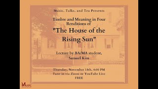 Music, Talks, and Tea: Timbre and Meaning in Four Renditions of "The House of the Rising Sun"