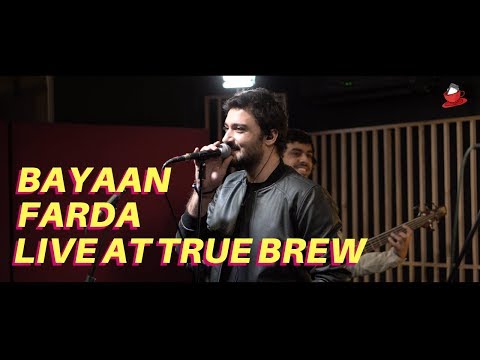 Live at True Brew // 19 // Bayaan - Farda