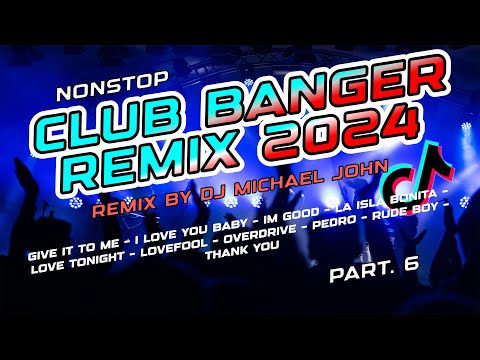 New VIRAL TIKTOK CLUB BANGER DISCO PARTY 2024 - PART 6 - DJ MICHAEL JOHN REMIX