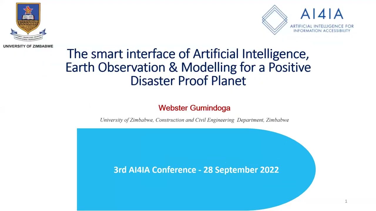 W Gumindoga-Smart interface of AI Earth Observation & Modelling for a Disaster Proof Positive Planet