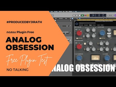 ทดสอบ Plugin Free จากค่าย Analog Obsession [ Test Free Plugin ]