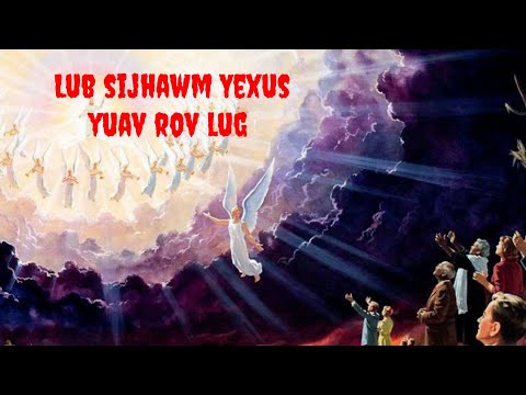 Lub sijhawm Yexus yuav rov lug || Nkauj ntseeg Yexus