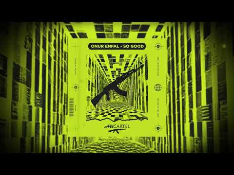 Onur Enfal - So Good (Original Mix) [AK CARTEL]