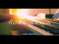 You Are The Reason / Calum Scott (Piano cover)