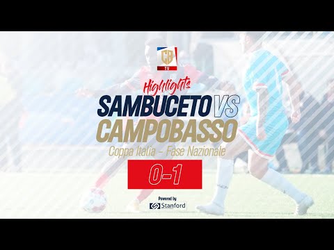 HIGHLIGHTS | Sambuceto 0-1 Campobasso | Coppa Italia Dilettanti - Rit. Ottavi di finale