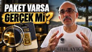 Paketli Gram Altın Sahte Çıkabilir mi? Pakete Güvenmek Yeter mi?