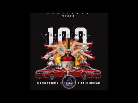 100 Problemas (Audio Official) - Eladio Carrion Ft. Ele A El Dominio, Gotay