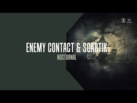 Enemy Contact & Scabtik - Nocturnal (Official Audio)