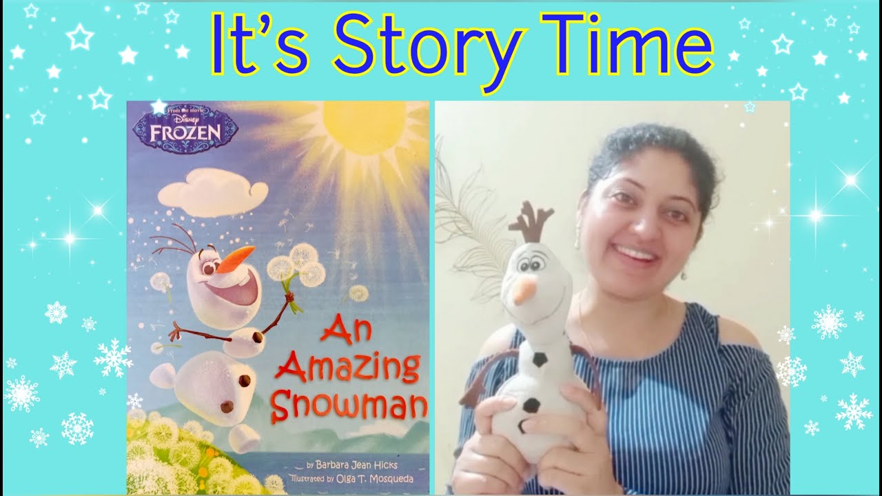 Frozen Olaf-Read Aloud : An Amazing Snowman-By Barbara Jean Hicks | Story Time For Kids