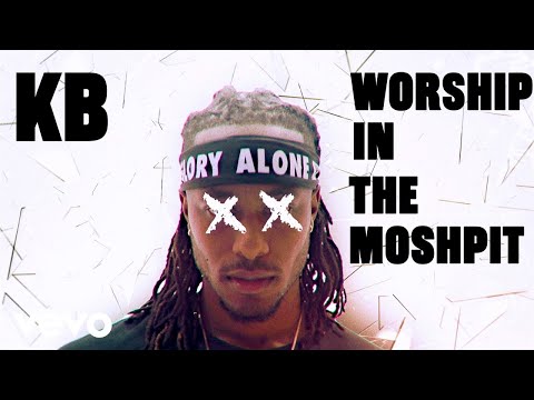 KB “Worship in the Moshpit”