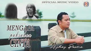 Download lagu Ajhay Pasma - Mengapa Paksakan Cinta mp3 Download lagu Ajhay Pasma - Mengapa Paksakan Cinta mp3