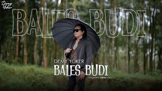 Download lagu BALES BUDI | Demy Yoker | Magih Durung Biso Sun Bales Budi [ ] mp3