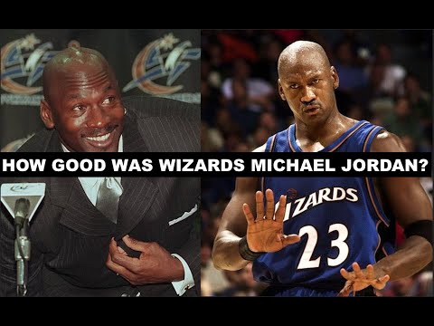 How Good Was Washington Wizards Michael Jordan Actually?