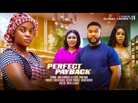PERFECT PAYBACK - 2025 latest Nigerian movies - Miwa Olorunfemi - Alex Cross - VIvian Kaima