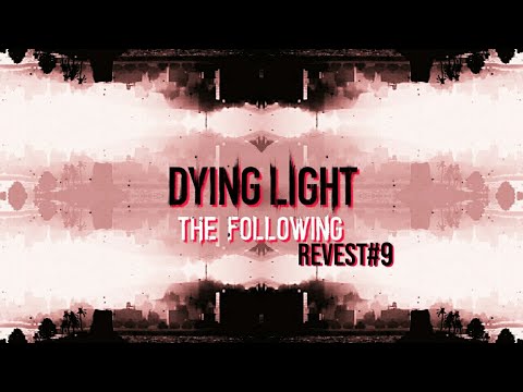 Zagrajmy w Dying Light: The Following odc. 9 - Koniec