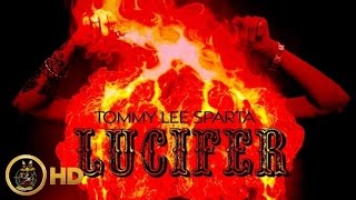 Tommy Lee Sparta - Lucifer (Uncle Demon Pt. 2) [Bad Water Riddim] September 2014