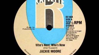 Jackie Moore - Who's Next, Who's Now