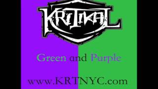 Kritikal - Green and Purple