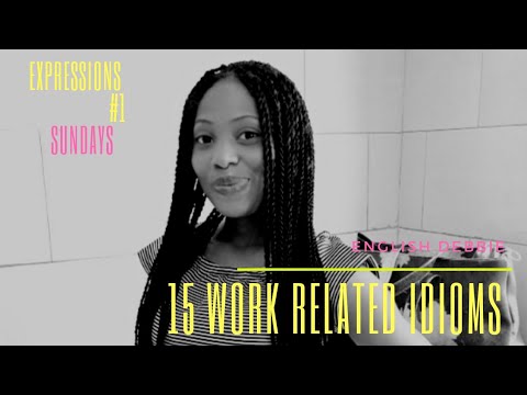 15 WORK IDIOMS