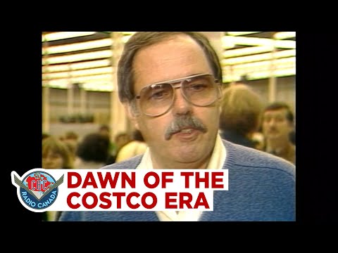 The dawn of the Costco era in Canada, 1985