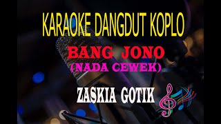 Download lagu Karaoke Bang Jono Nada Cewek Zaskia Gotik... mp3