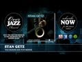 Stan Getz - Too Marvelous For Words (1950)