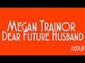 Meghan Trainor - Dear Future Husband [1 HOUR VERSION]