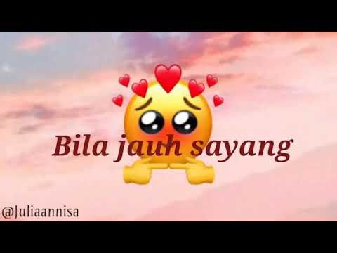 lagu tahan rindu bila jauh sayang