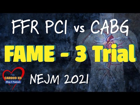 FAME 3 Trial. FFR guided PCI Vs CABG in three vessel CAD