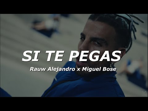 Rauw Alejandro x Miguel Bose - SI TE PEGAS (Letra/Lyrics)