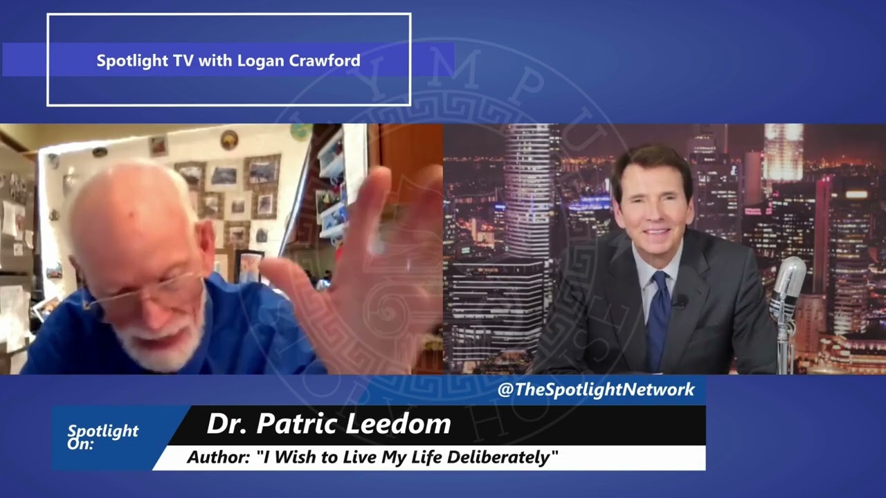 Dr  Patric Leedom   I Want to Live my Life Deliberately