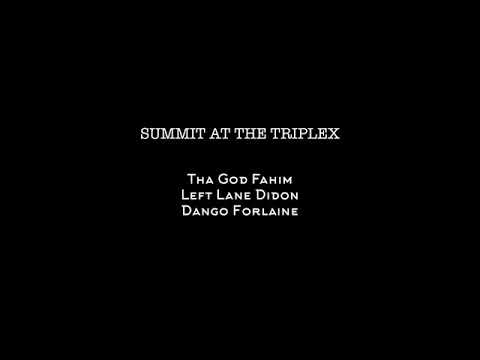 Dango Forlaine x Tha God Fahim x Left Lane Didon - Summit At The Triplex (prod. Ronnie Alpha)