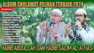 Download lagu HABIB ABDULLAH BIN ALI ALATAS DAN HABIB SALIM AL ATHAS - ALBUM SHOLAWAT TERBARU 2024 mp3