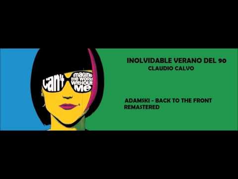 ADAMSKI - BACK TO THE FRONT REMASTERED  (12 MIX)